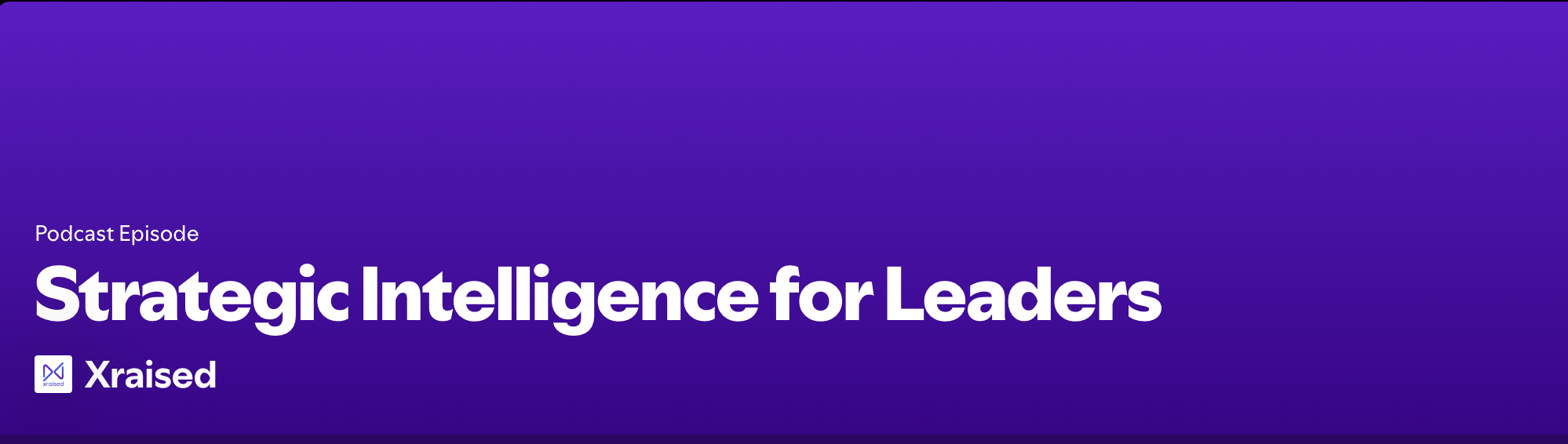 Strategic Intelligence for Leaders