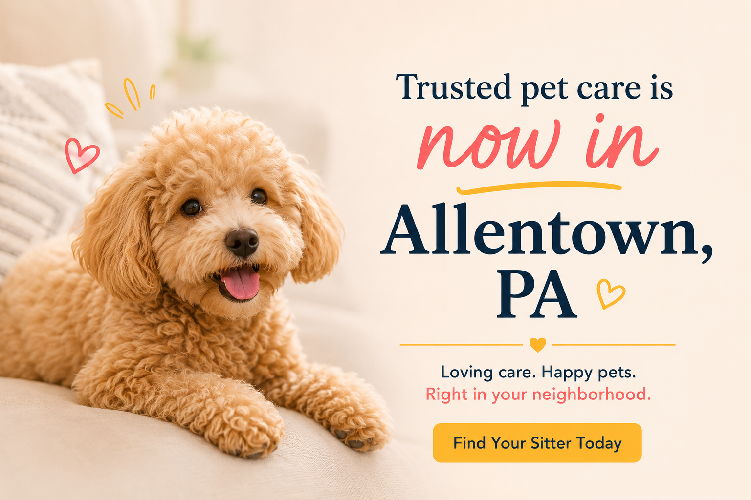 Now Booking campaign — Trusted pet care is now in Allentown, PA