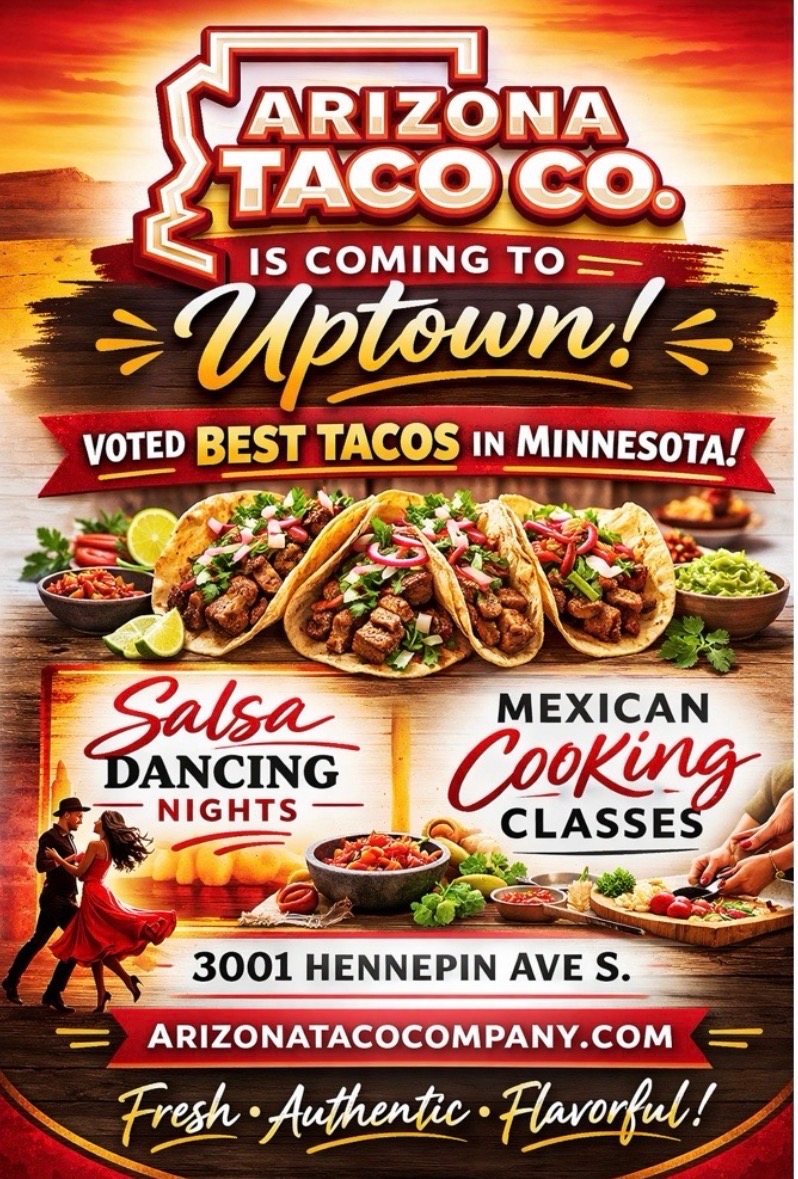 Arizona Taco Co. is coming to Uptown! 3001 Hennepin Ave S.