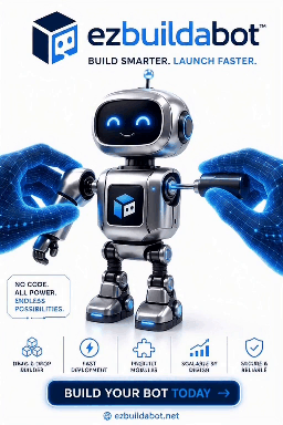 ezBuildABot — build smarter, launch faster