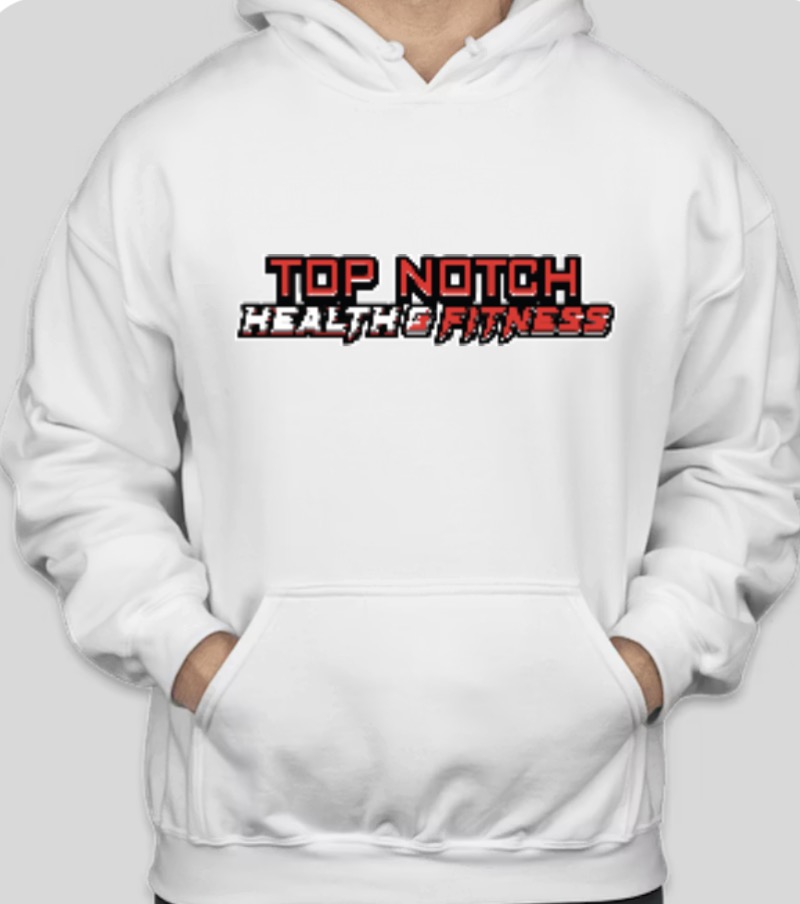 Top Notch Health & Fitness Hoodie