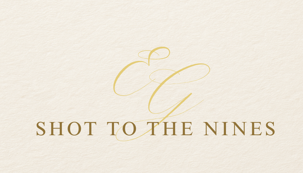 Shot to the Nines
