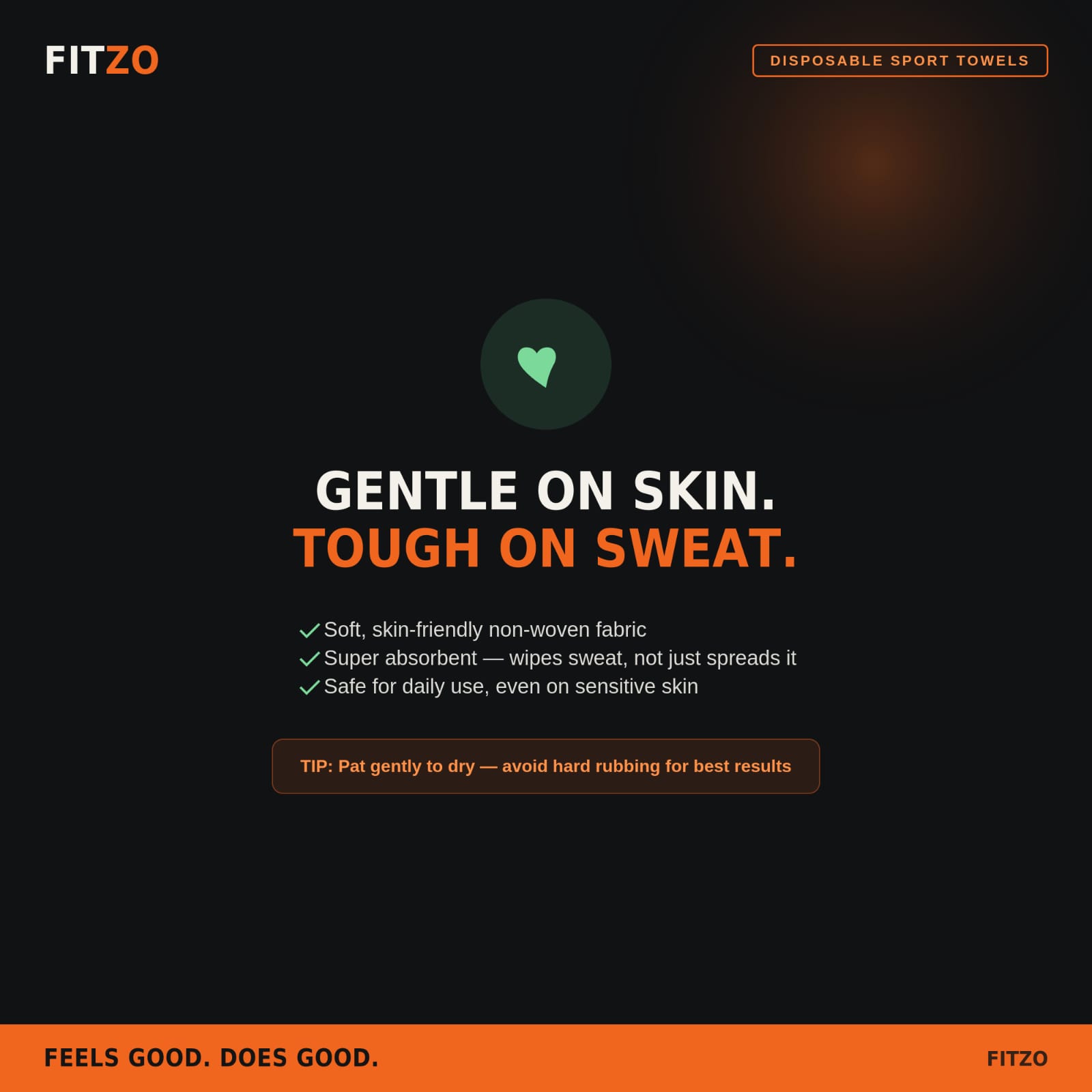 Gentle on skin, tough on sweat
