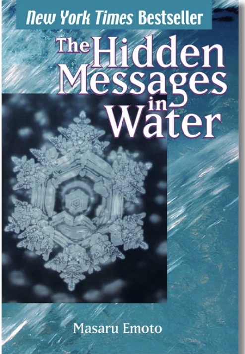 The Hidden Messages in Water