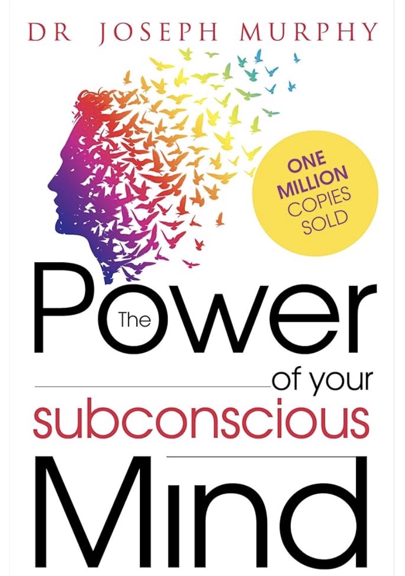The Power of the Subconscious Mind