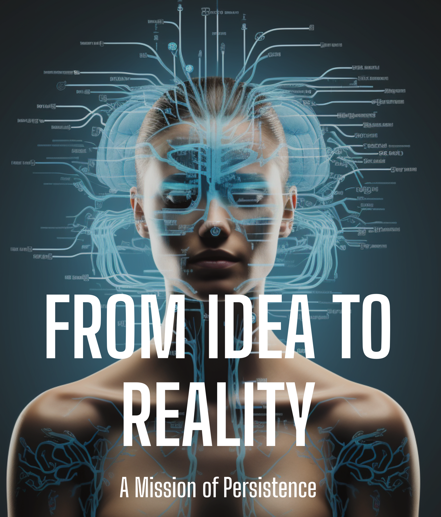 From Idea to Reality - A Mission of Persistence