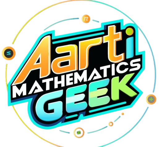 Aarti Mathematics Geek