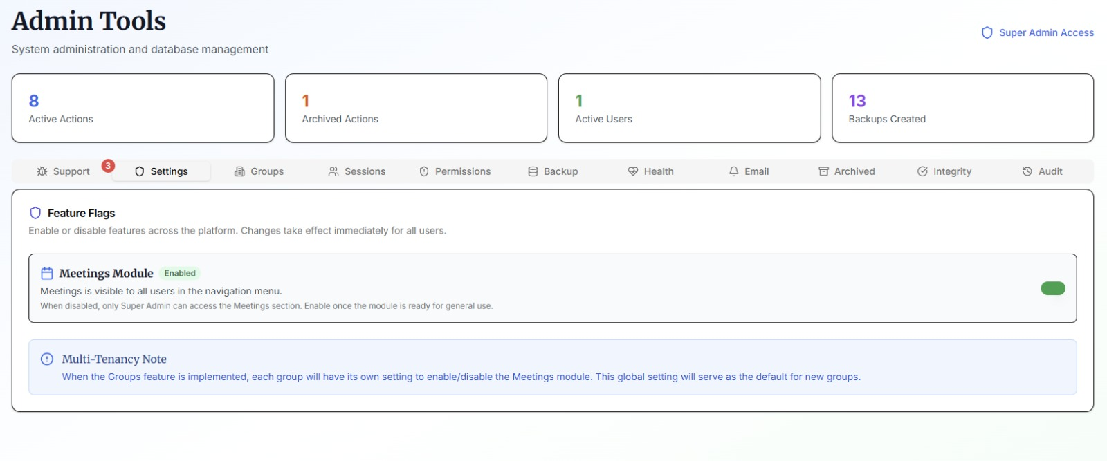 Admin Tools · Settings — feature-flag control (e.g. the Meetings module), Super Admin access, and a Multi-Tenancy note explaining per-group overrides.