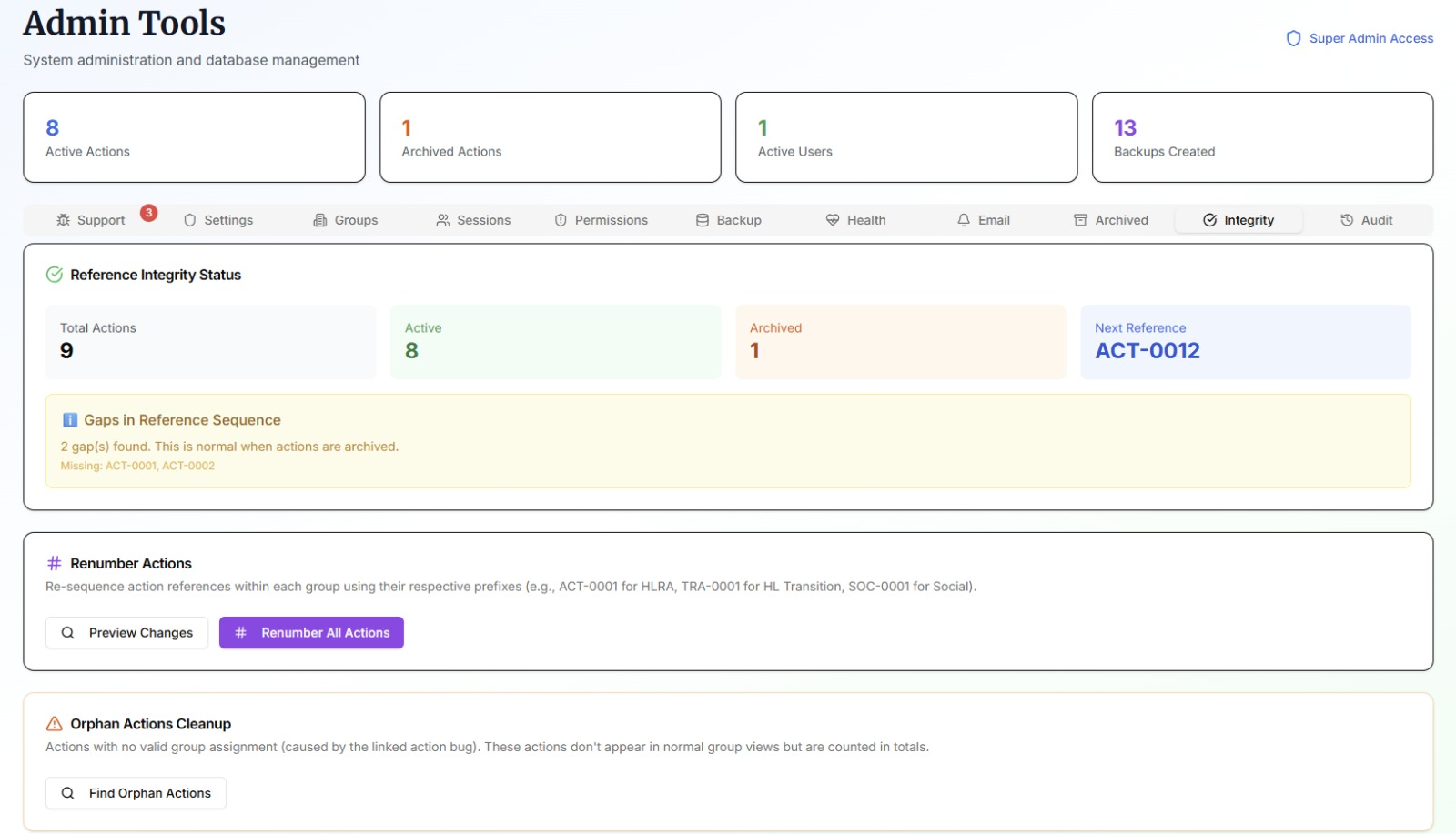 Admin Tools · Integrity — Reference Integrity Status with gap detection, one-click Renumber Actions (per-group prefix), and Orphan Actions cleanup. Keeps data tidy on long-running workspaces.