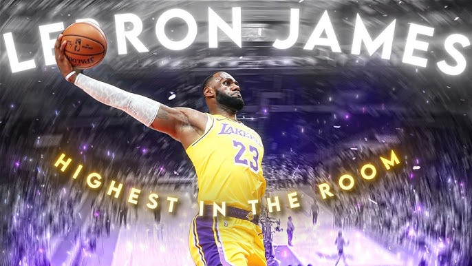 LeBron — Highest in the Room
