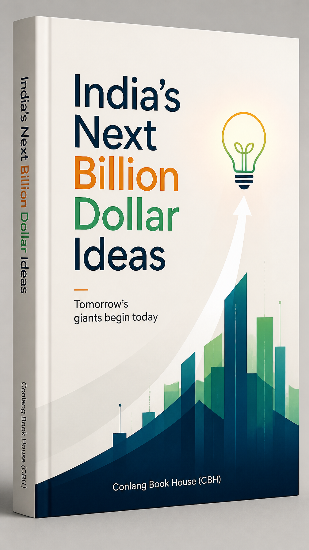 India's Next Billion Dollar Ideas — Tomorrow's Giants Begin Today cover