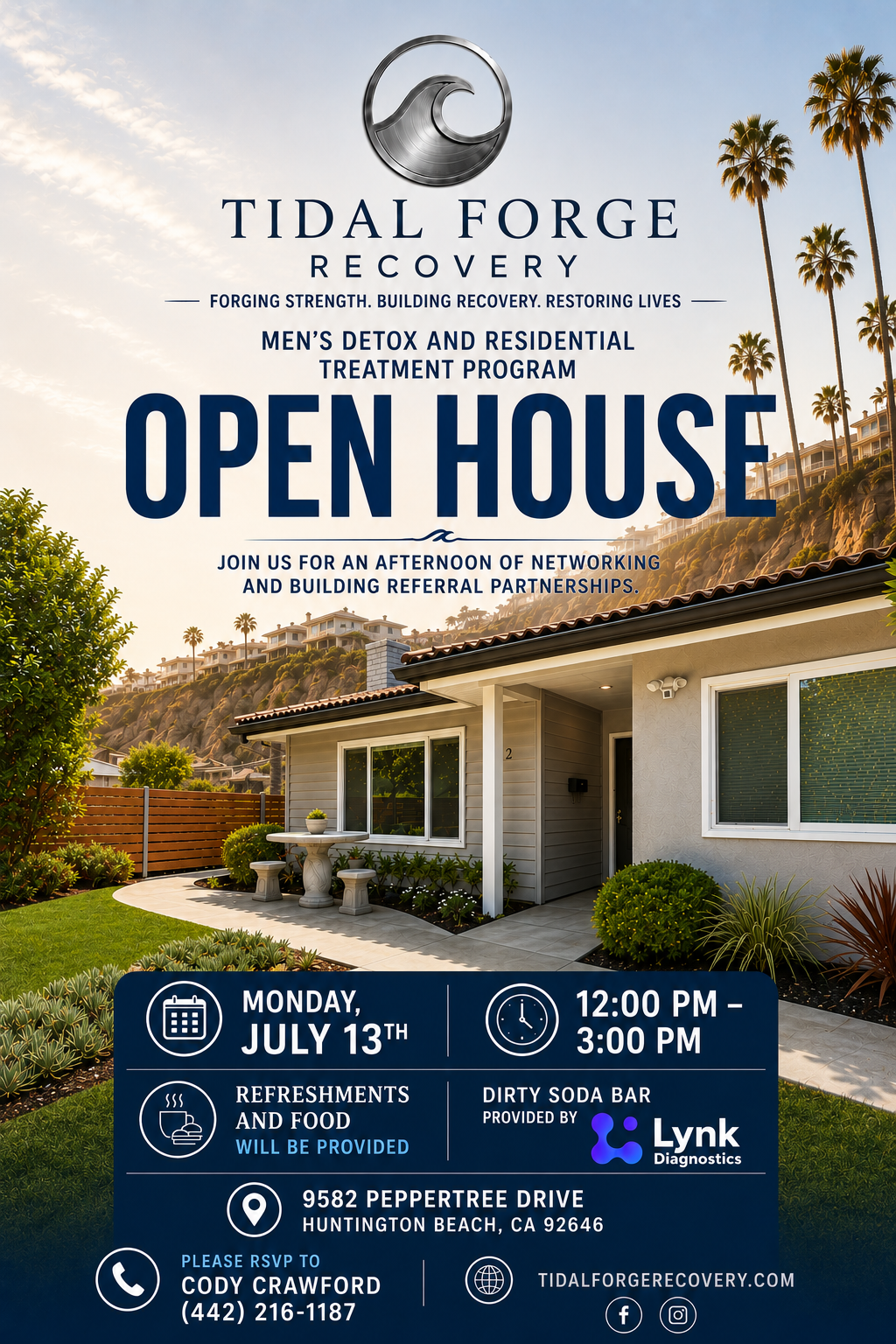 Tidal Forge Recovery Open House flyer — Monday, July 13th, 12:00 PM to 3:00 PM at 9582 Peppertree Drive, Huntington Beach, CA 92646