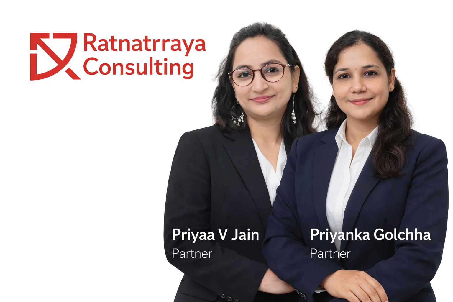 Priyaa V Jain and Priyanka Golchha - Ratnatrraya Consulting LLP Partners