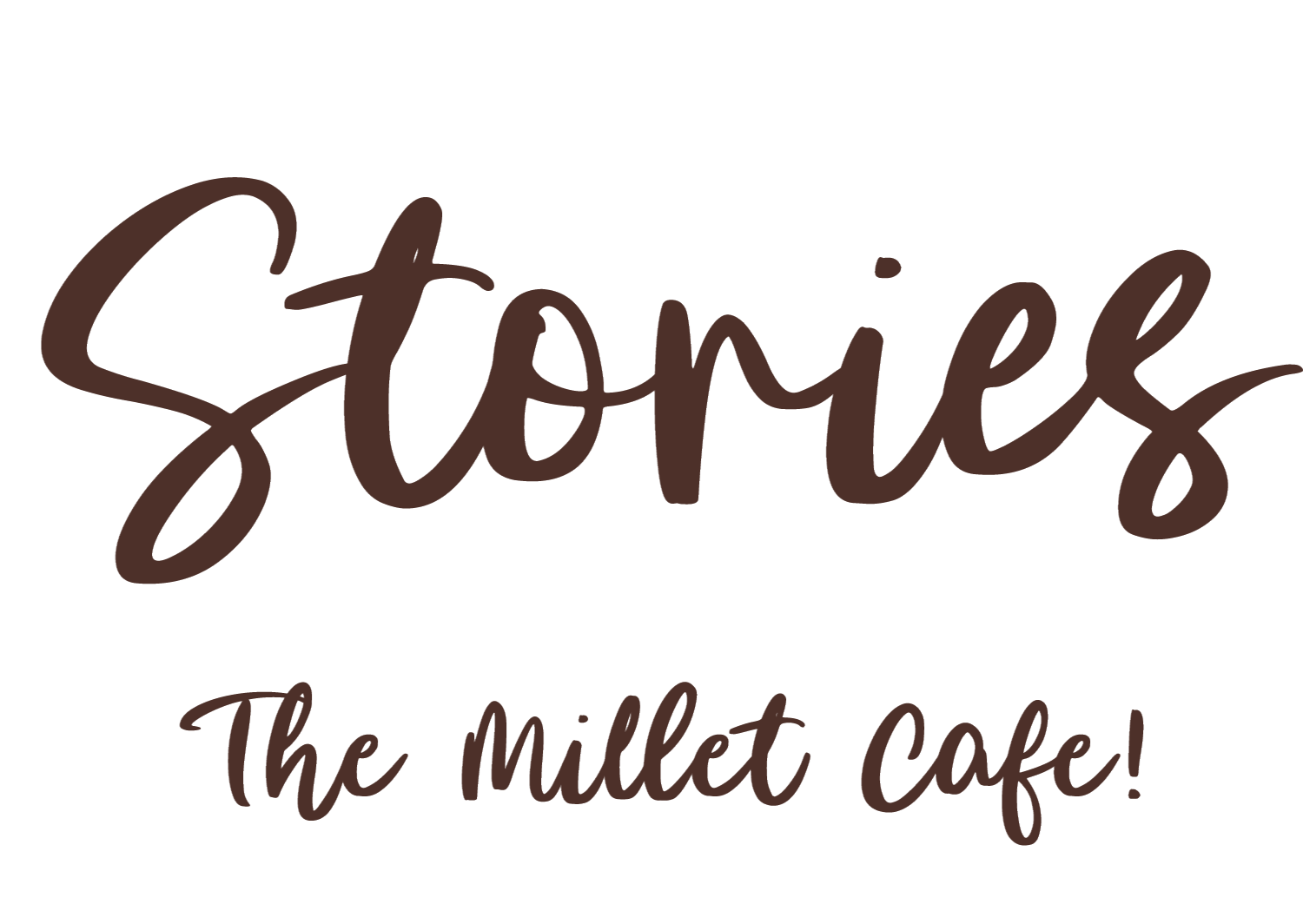 Stories — The Millet Cafe