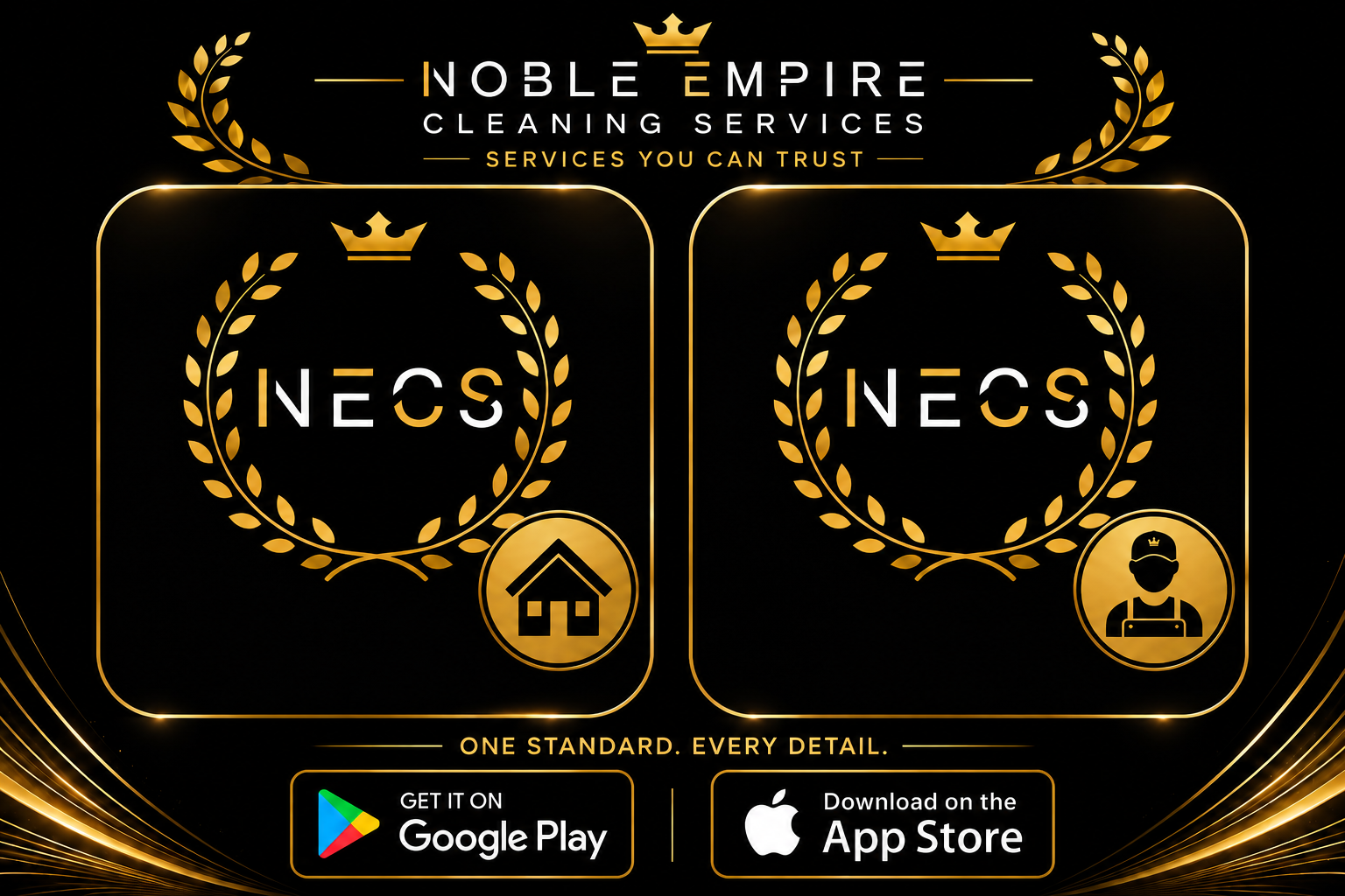 Noble Empire Cleaning Services — Services You Can Trust · One Standard. Every Detail. · NECS Resident App & NECS Staff App available on Google Play and the App Store