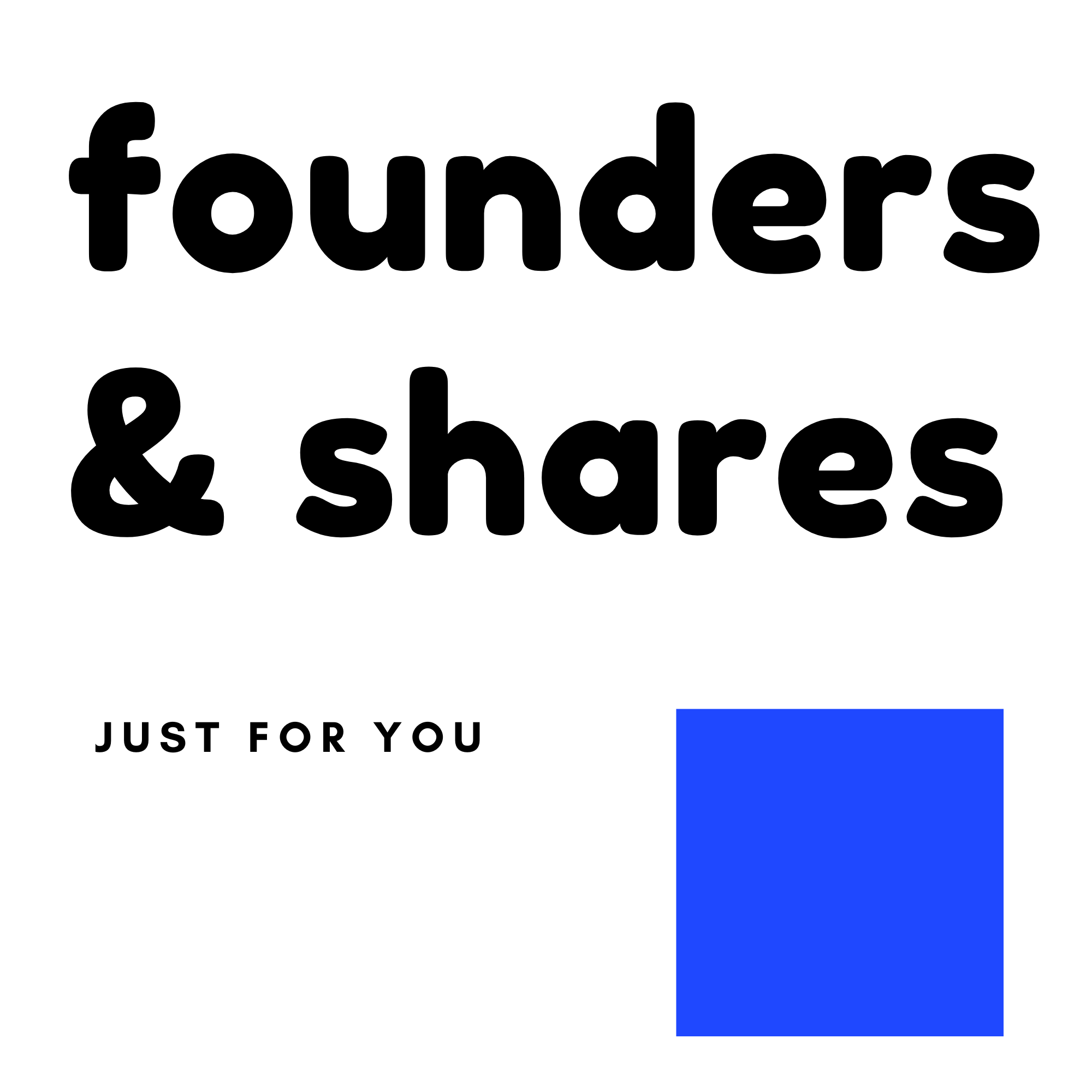 Founders & Shares