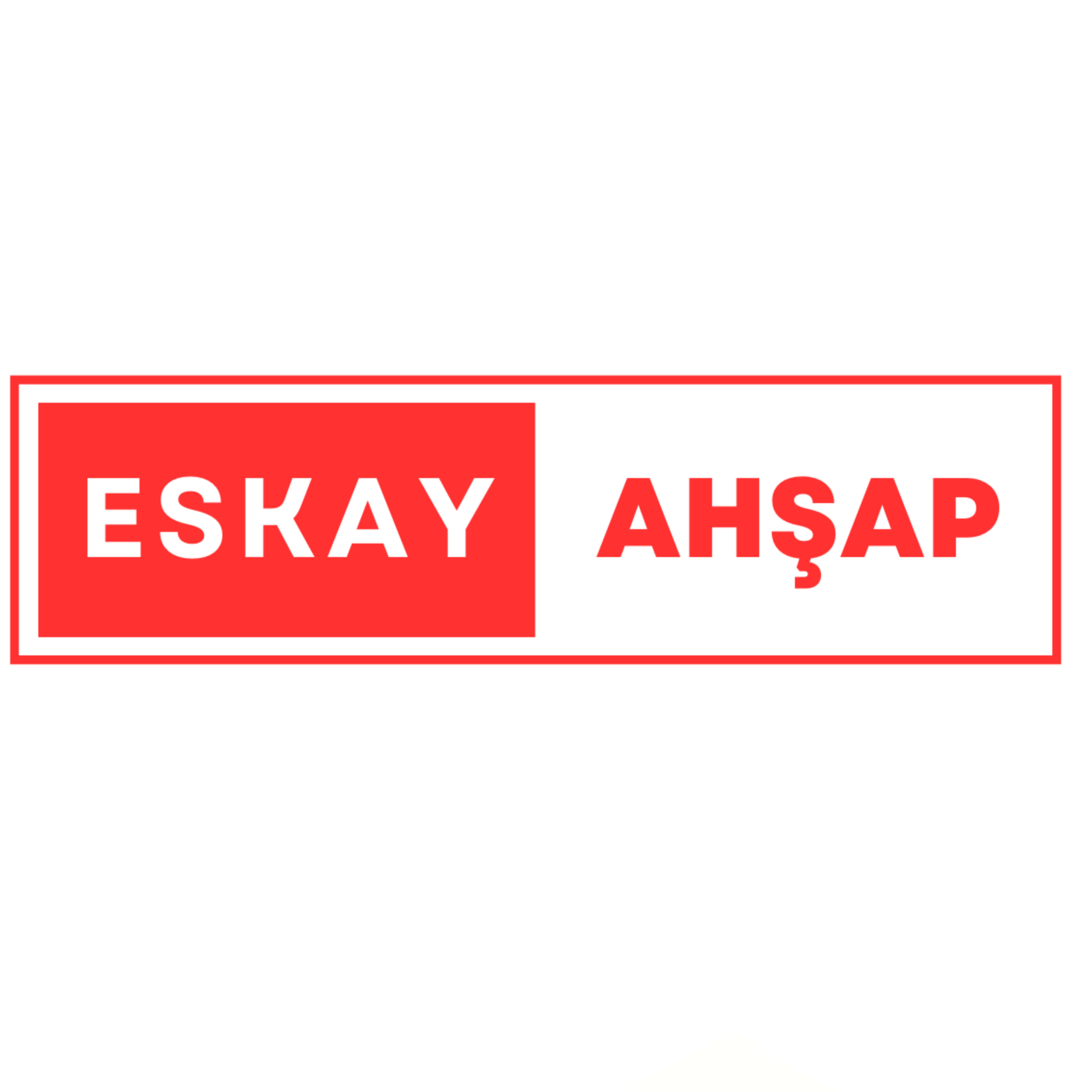 ESKAY AHŞAP