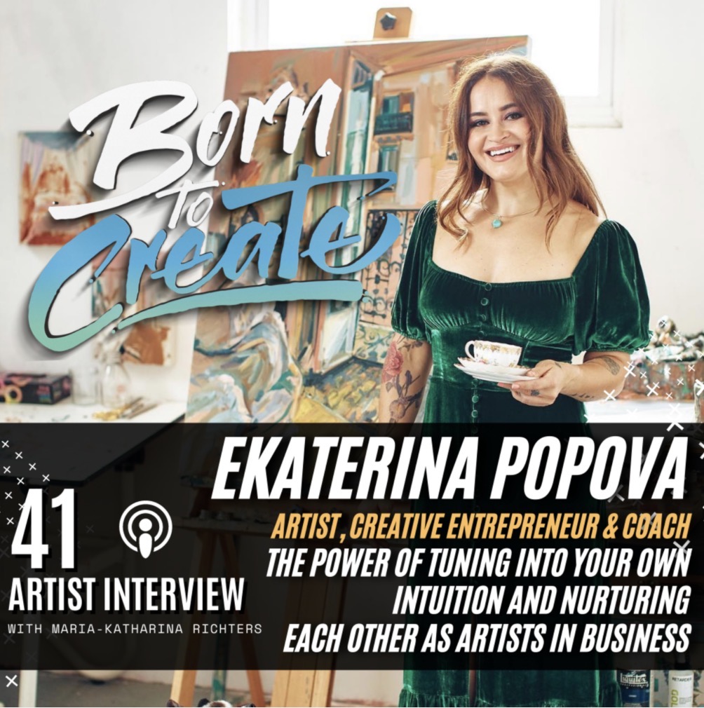 Born to Create · Episode 41 · Ekaterina Popova