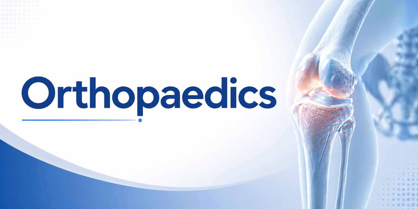 Orthopaedics