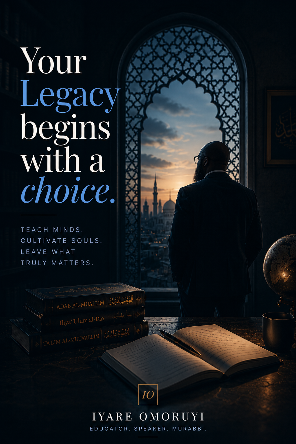 Your Legacy Begins With a Choice