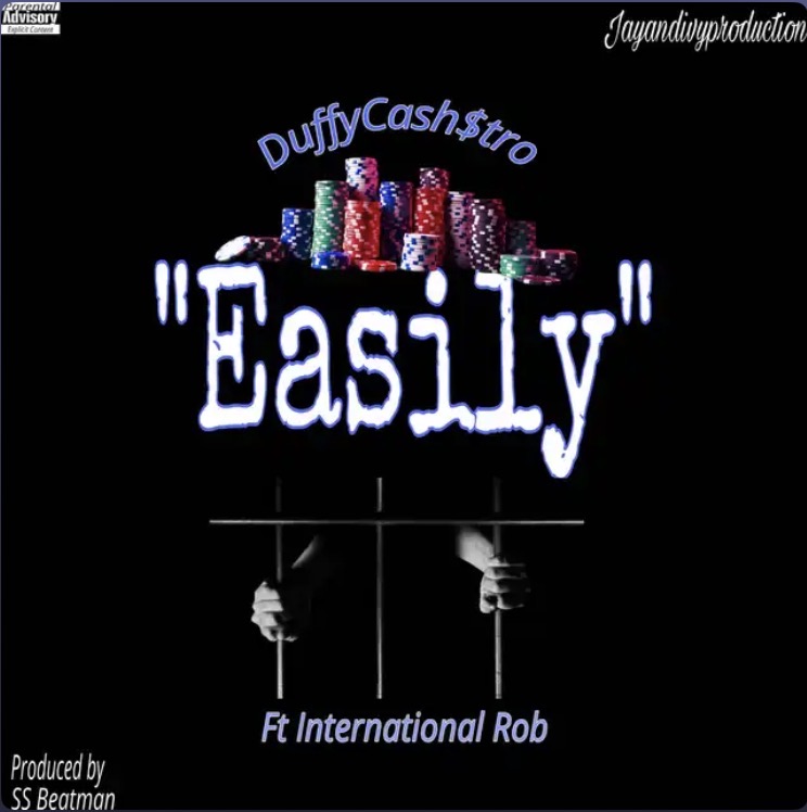 Easily ft. Duffy Cash$tro