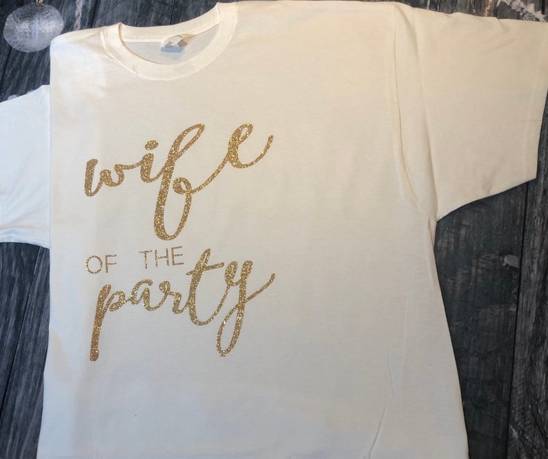 Wife of the Party — custom DTF printed tee by iza3nee Creations