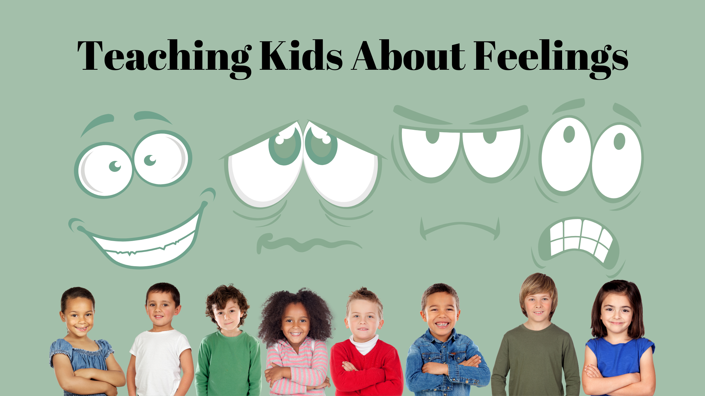 Teaching Your Children About Feelings