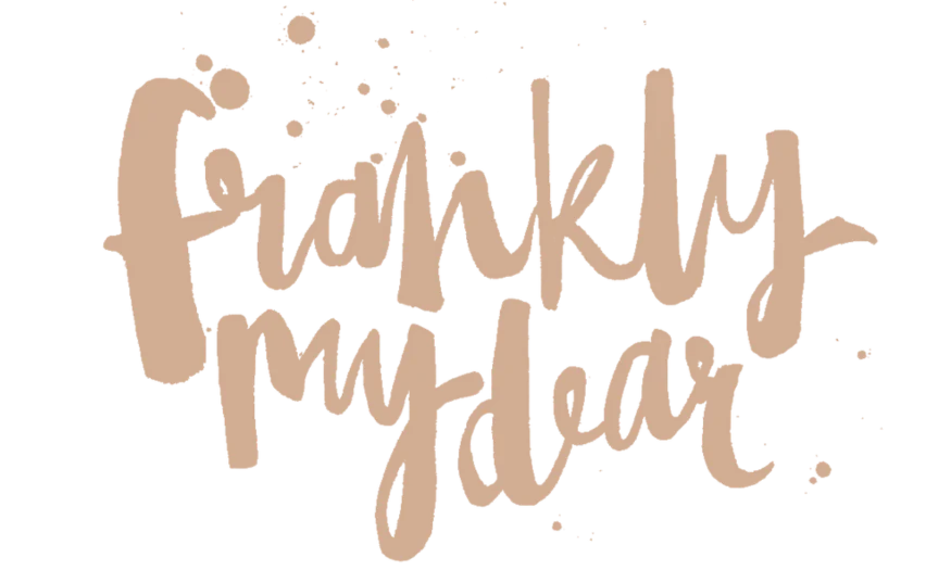 Frankly My Dear