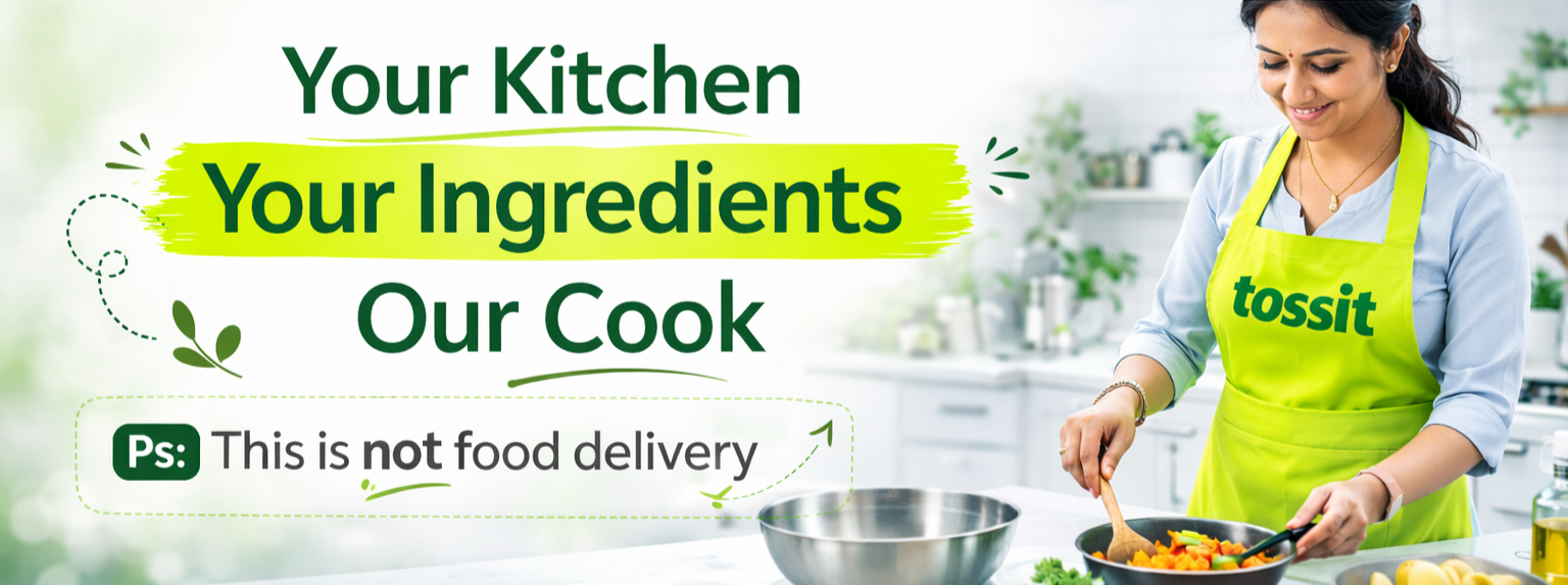 Your Kitchen, Your Ingredients, Our Cook