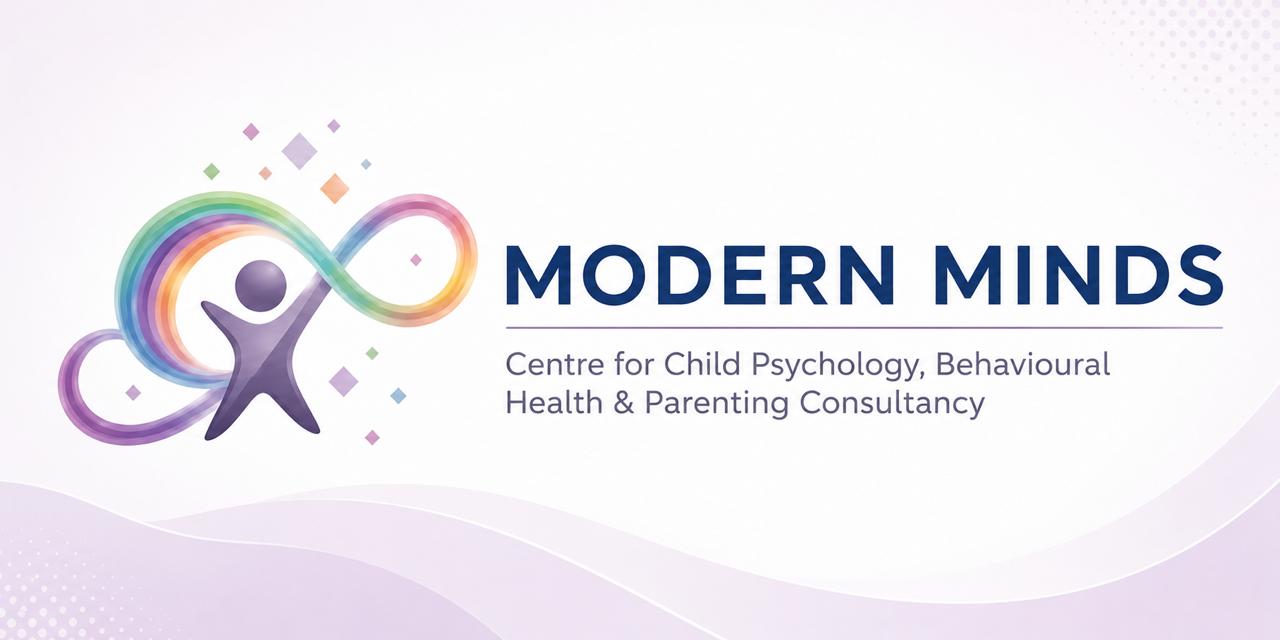 Modern Minds - Centre for Child Psychology, Behavioural Health & Parenting Consultancy