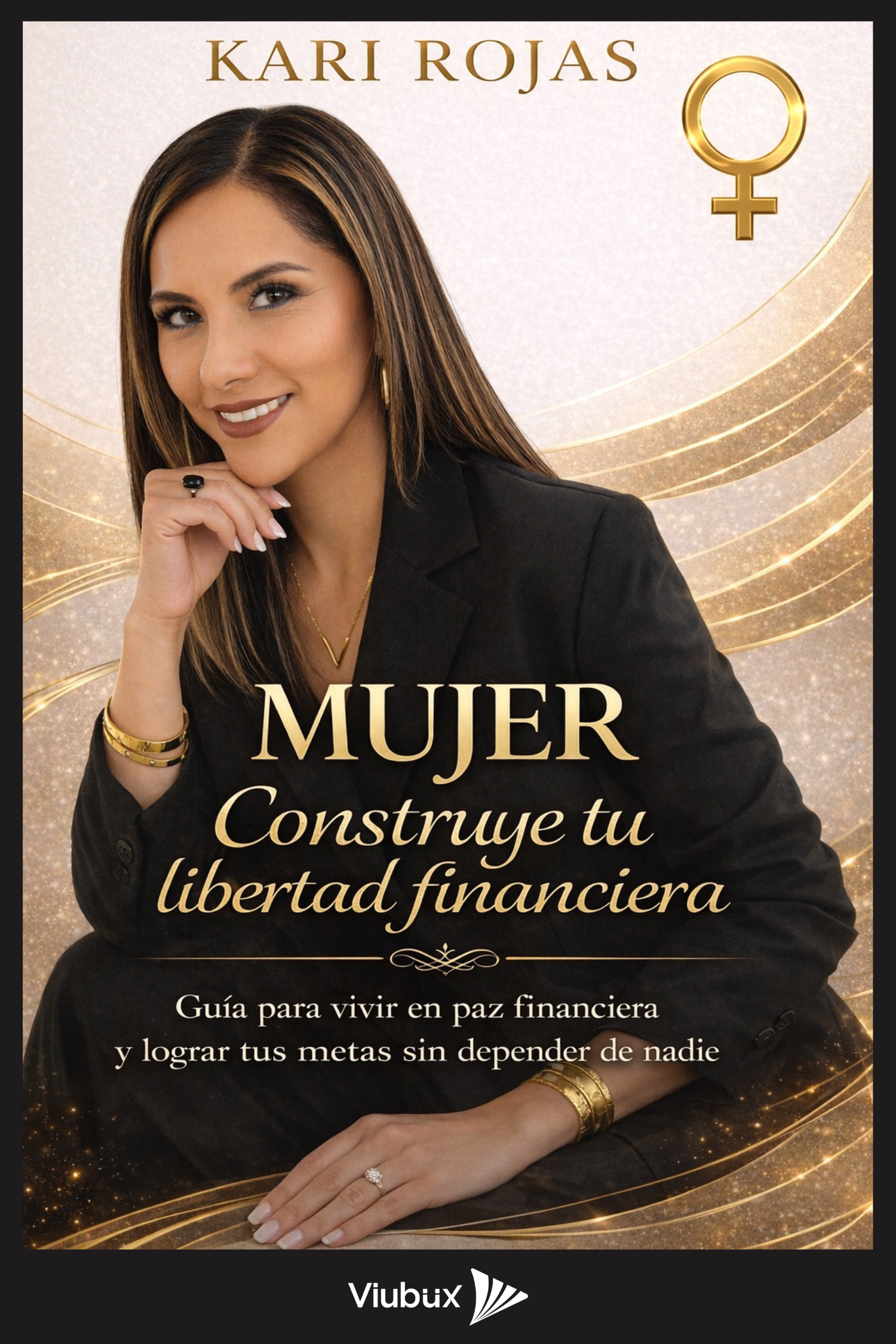 Portada del Libro - Mujer Construye tu Libertad Financiera