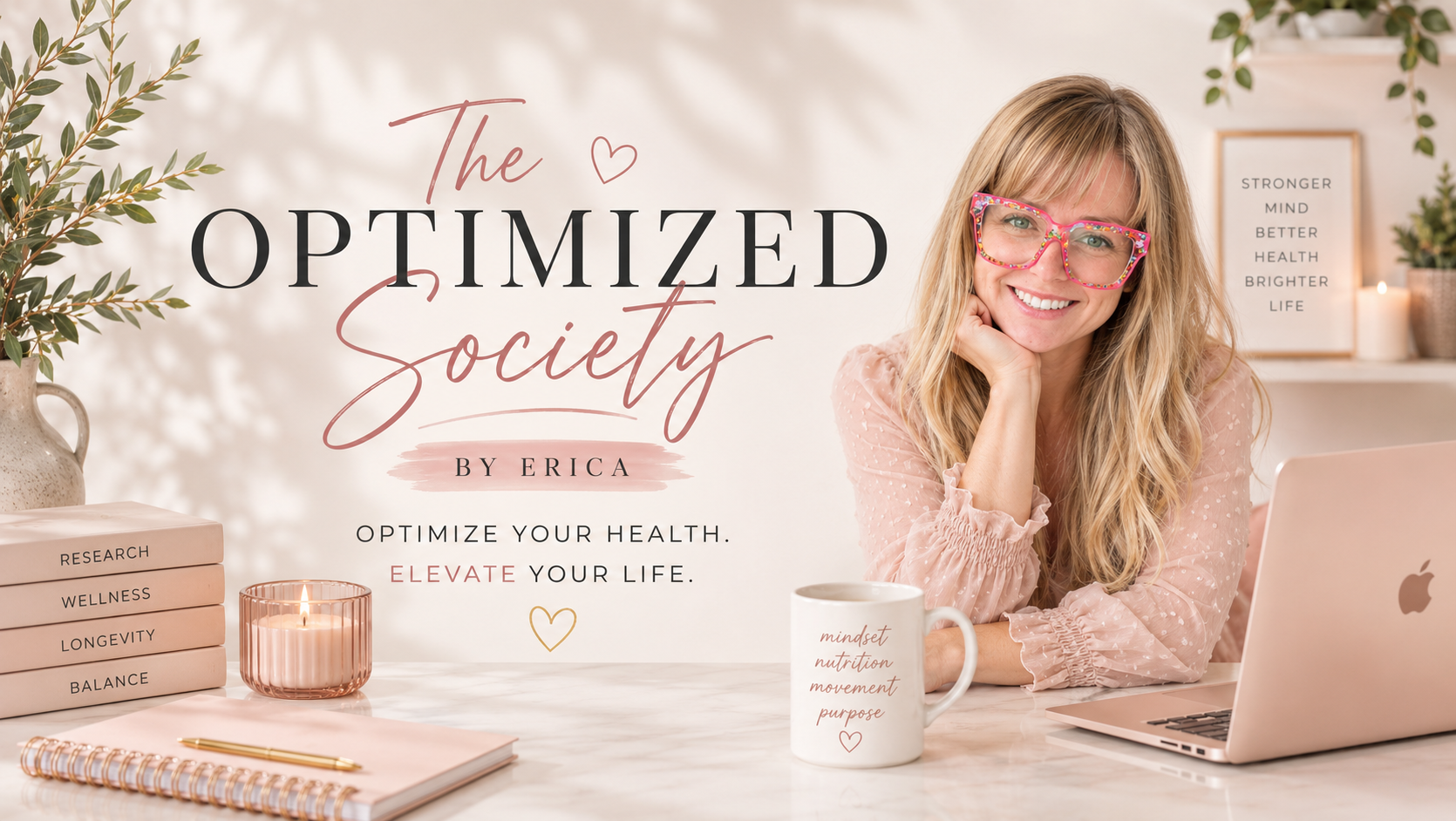 The Optimized Society by Erica — Optimize Your Health. Elevate Your Life.
