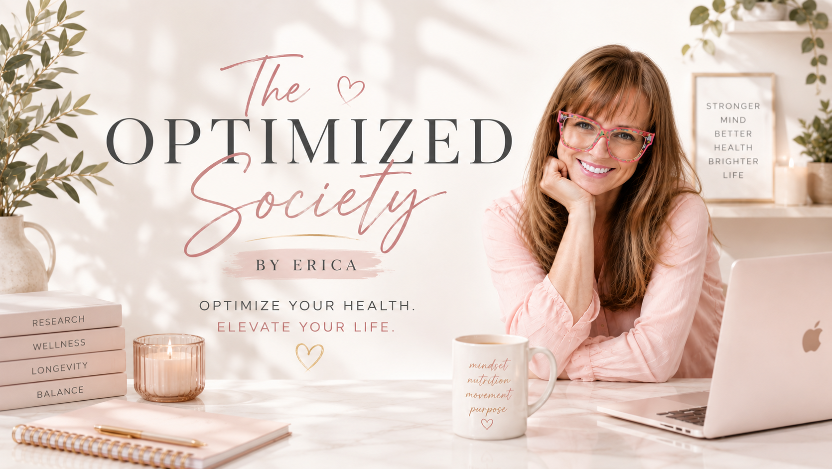 The Optimized Society by Erica — Optimize Your Health. Elevate Your Life.