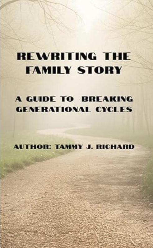 Rewrite Your Family Story — Tammy Richard