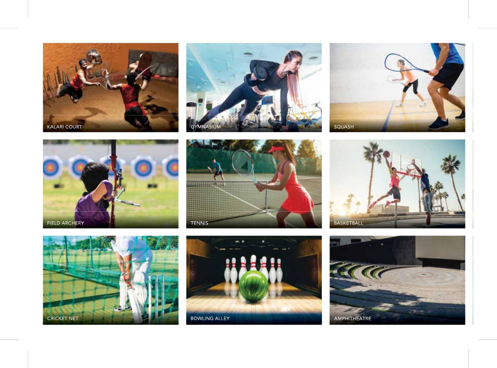 Sports amenities — Kalari, Gym, Squash, Field Archery, Tennis, Basketball, Cricket, Bowling, Amphitheatre