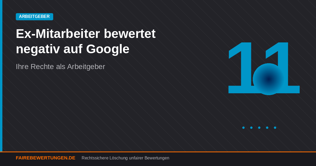 Ex-Mitarbeiter negative Google Bewertung löschen