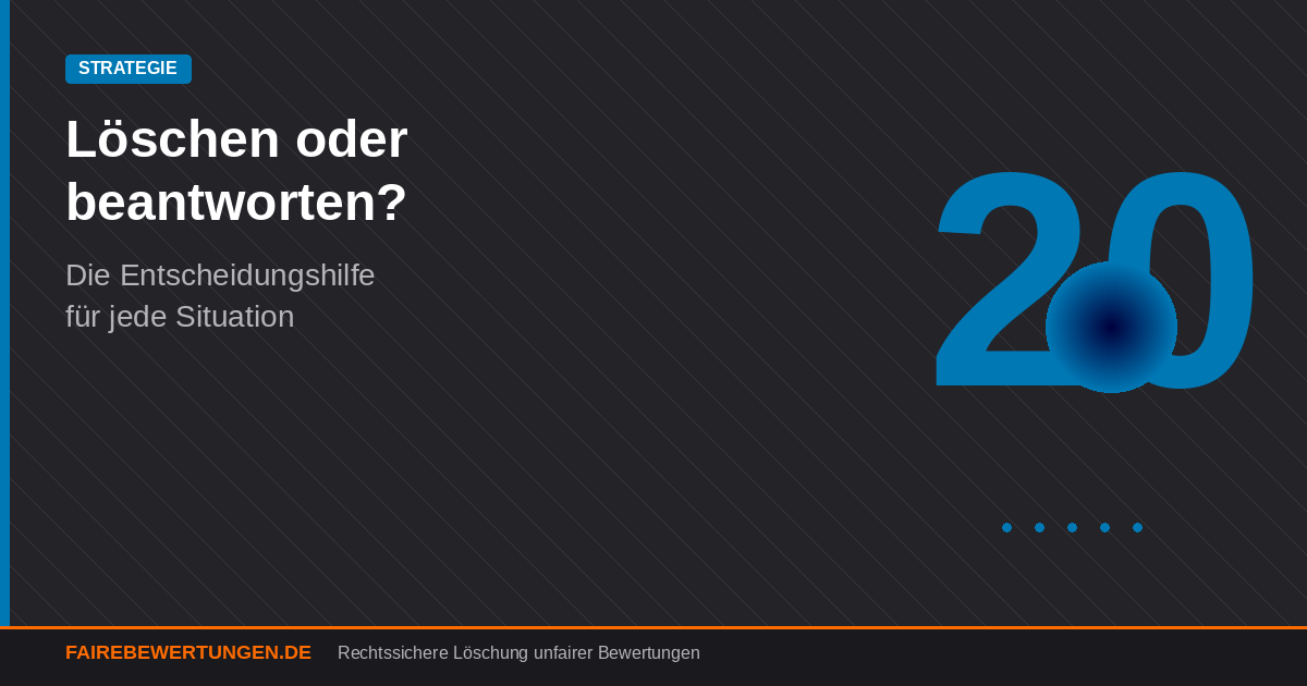 Bewertung löschen oder beantworten Entscheidungshilfe