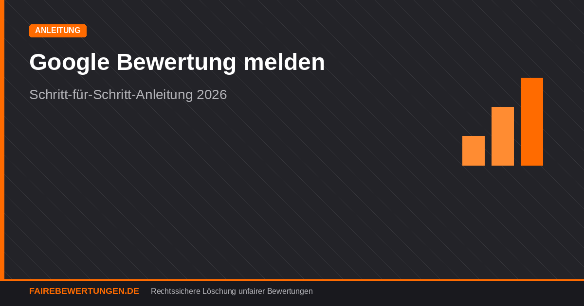 Anleitung Google Bewertung melden Schritt für Schritt