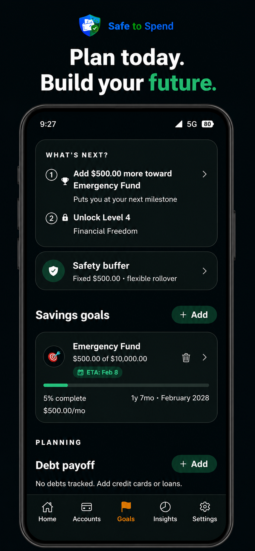 Safe to Spend Plan today — savings goals, safety buffer, debt payoff