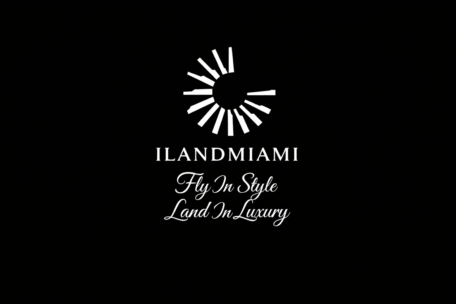 ILandMiami — Fly In Style, Land In Luxury