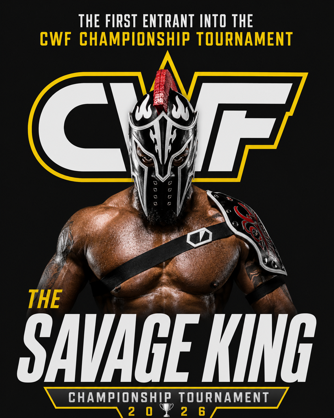 The Savage King Is First To Enter the CWF Championship Tournament