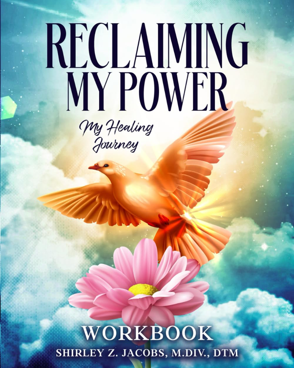 Reclaiming My Power — Workbook