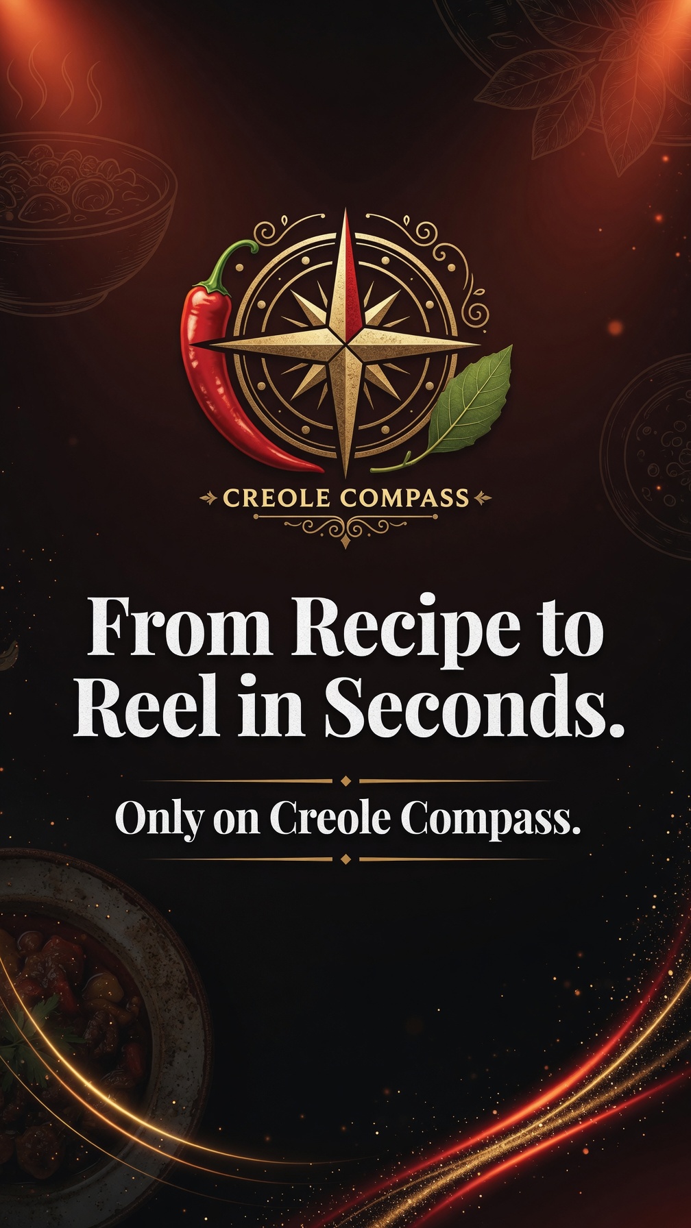Creole Compass: From Recipe to Reel in Seconds